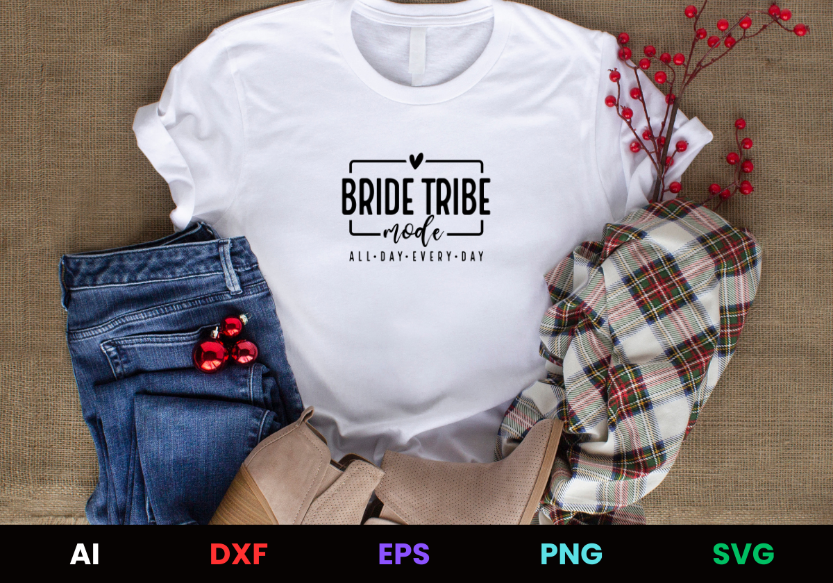 Bridesmaid & Bachelorette T Shirt Design: Bride Tribe Mode All Day Every Day Editable T-Shirt Design