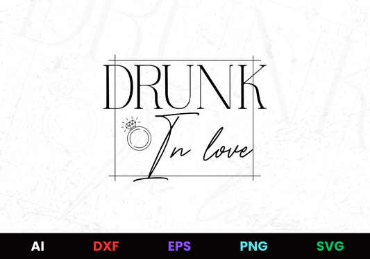 Bride T Shirt Design Drunk in Love Editable Design in Ai Svg Eps Files