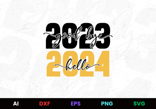 Good Bye 2023 Hello 2024 Editable Design in Ai Svg Eps Files