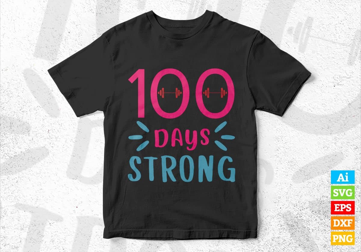 100 Days Strong School Editable Vector T-shirt Design in Ai Svg Files
