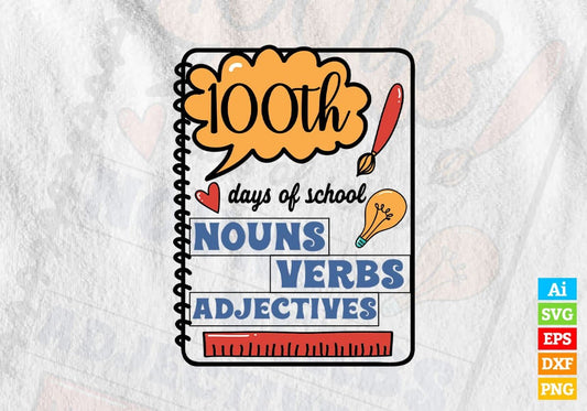 100th Days Of School Nouns Verbs Adjectives Editable Vector T-shirt Design in Ai Svg Files