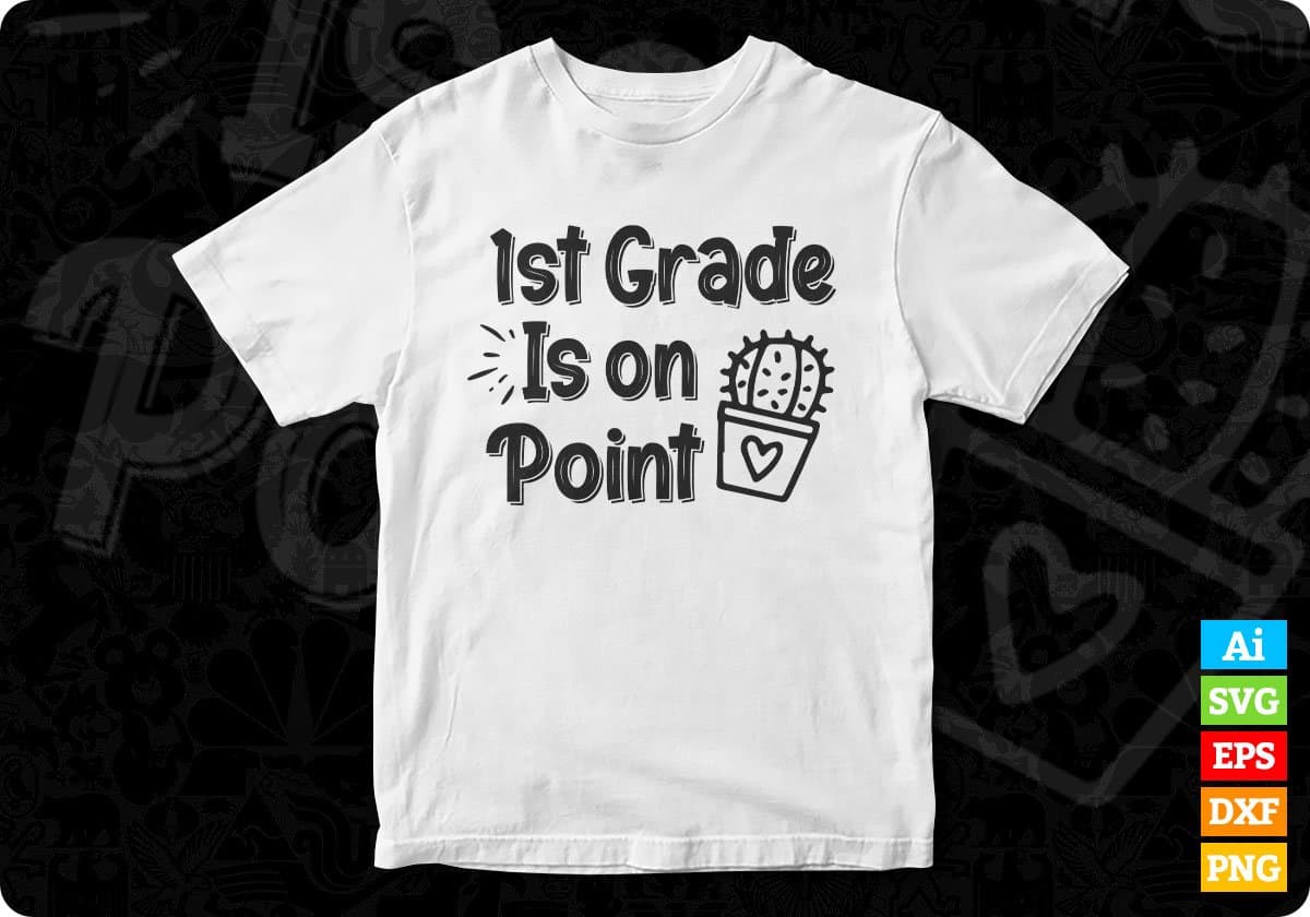 1st Grade Is On Point Editable T shirt Design In Ai Svg Png Cutting Printable Files