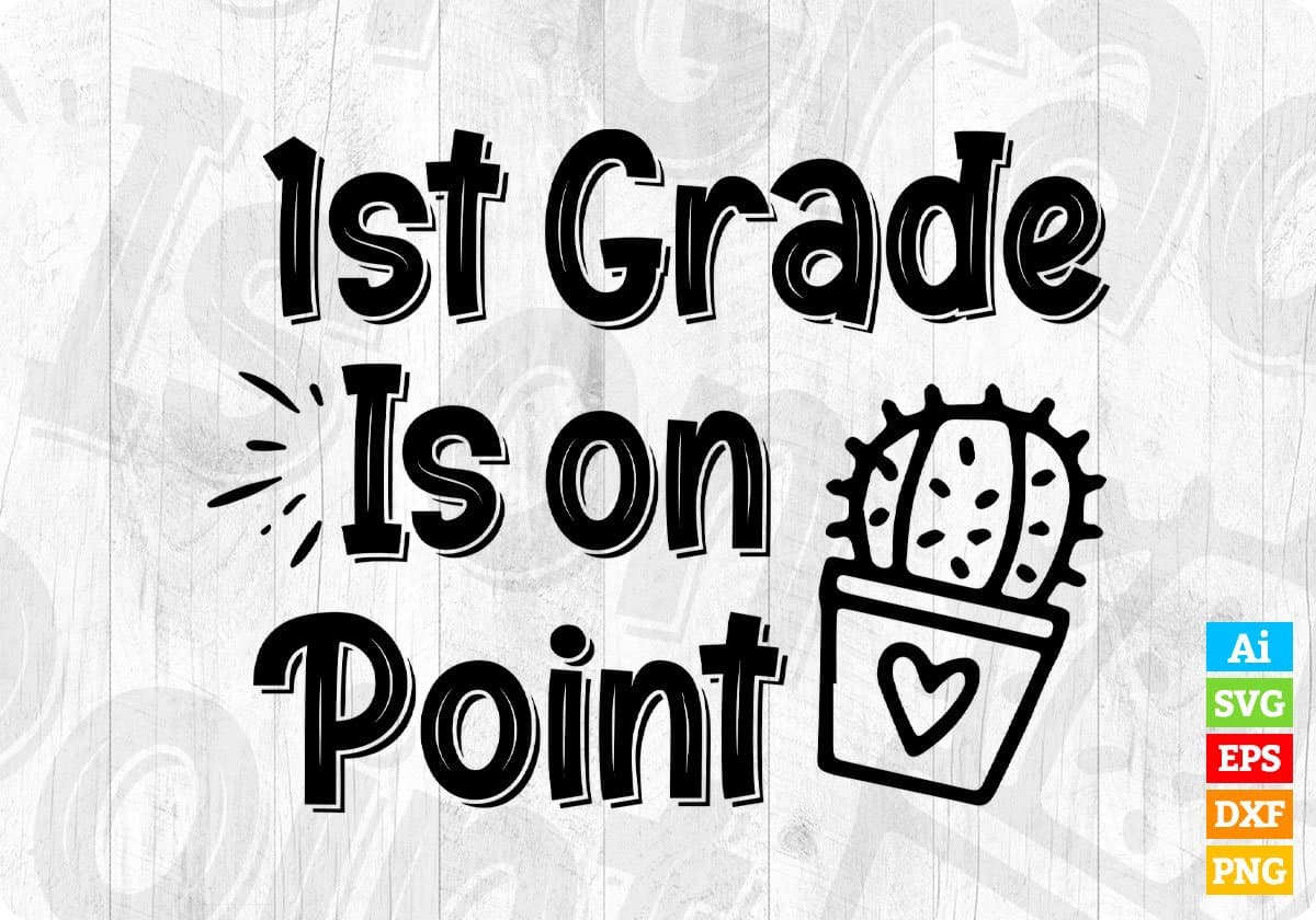 1st Grade Is On Point Editable T shirt Design In Ai Svg Png Cutting Printable Files