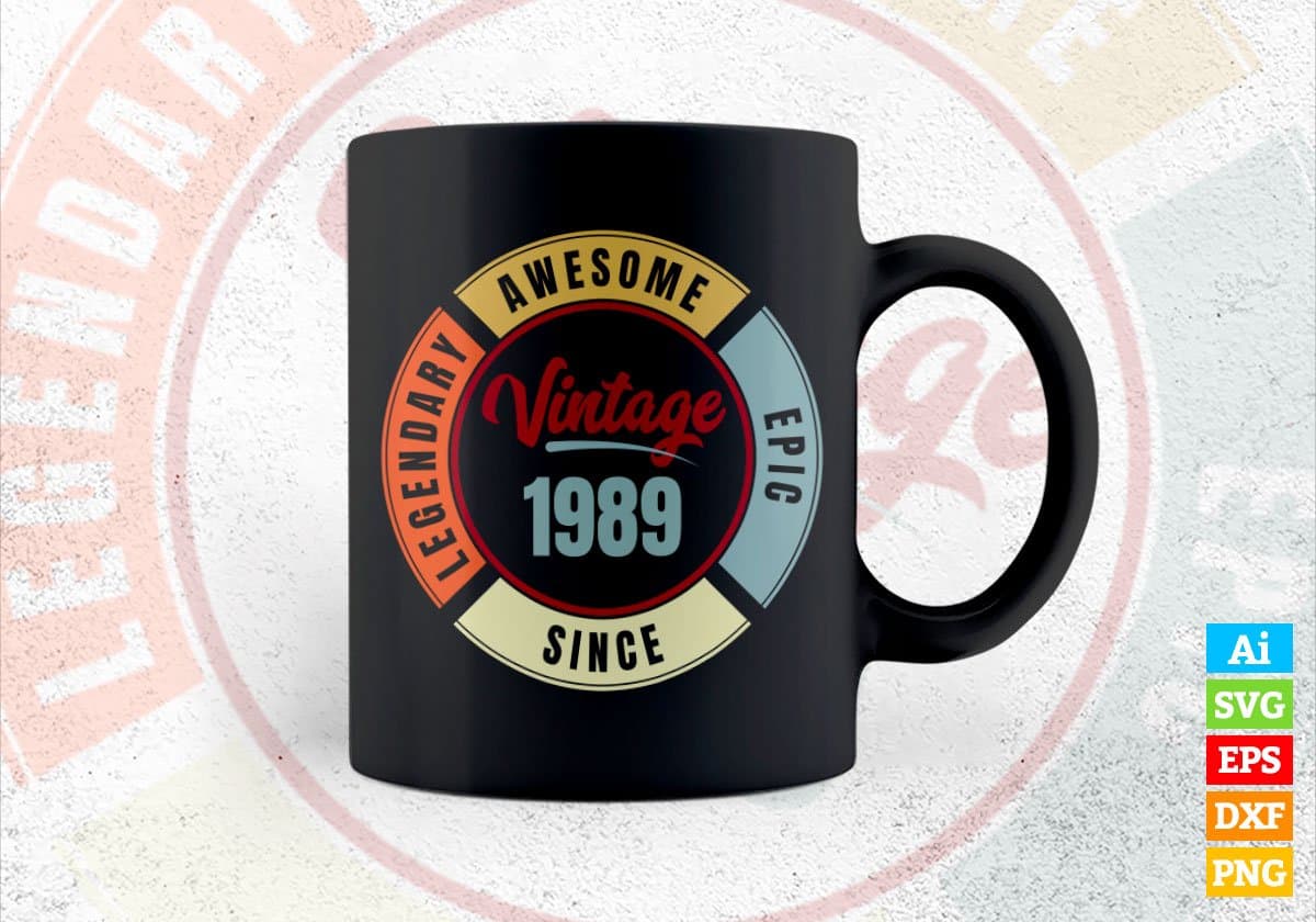 33rd Birthday for Legendary Awesome Epic Since 1989 Vintage Editable Vector T-shirt Design in Ai Svg Files