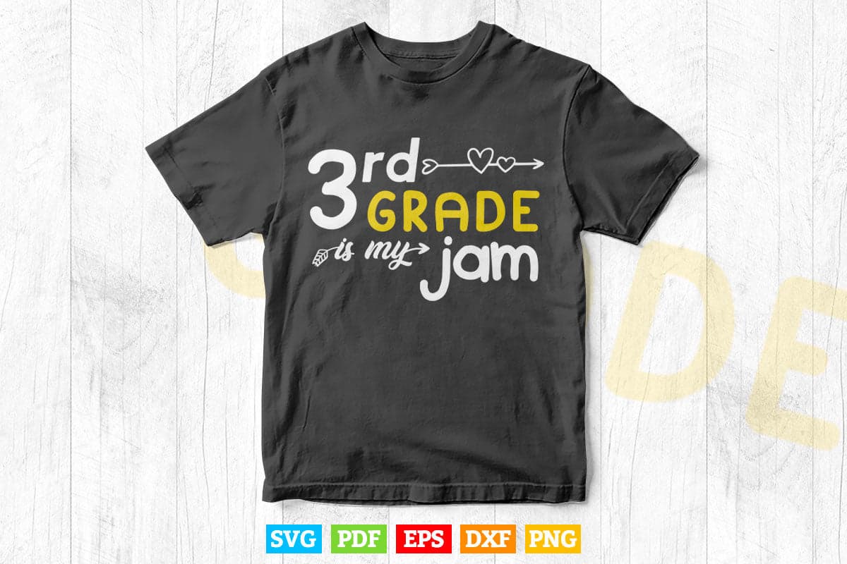3rd Grade Is My Jam Teacher's Day Vector T shirt Design Png Svg Printable Files