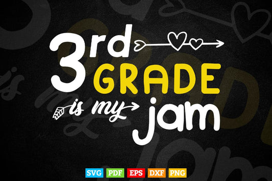 3rd Grade Is My Jam Teacher's Day Vector T shirt Design Png Svg Printable Files