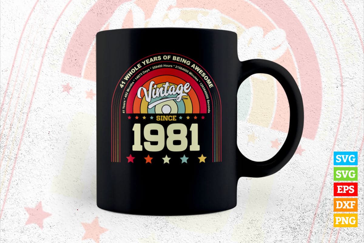 41 Whole Years of Being Awesome Since 1981 Vintage Birthday