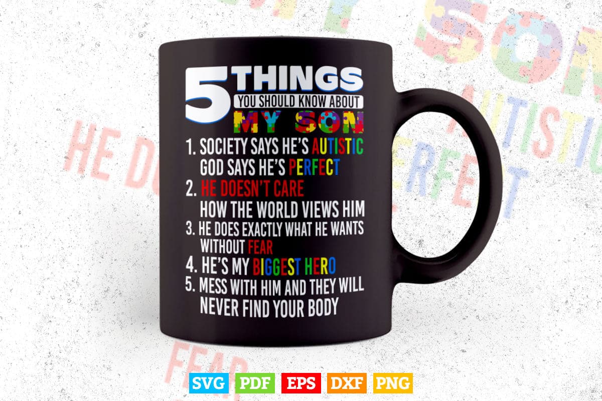 5 Things You Should Know About My Son Autism Awareness Svg T shirt Design