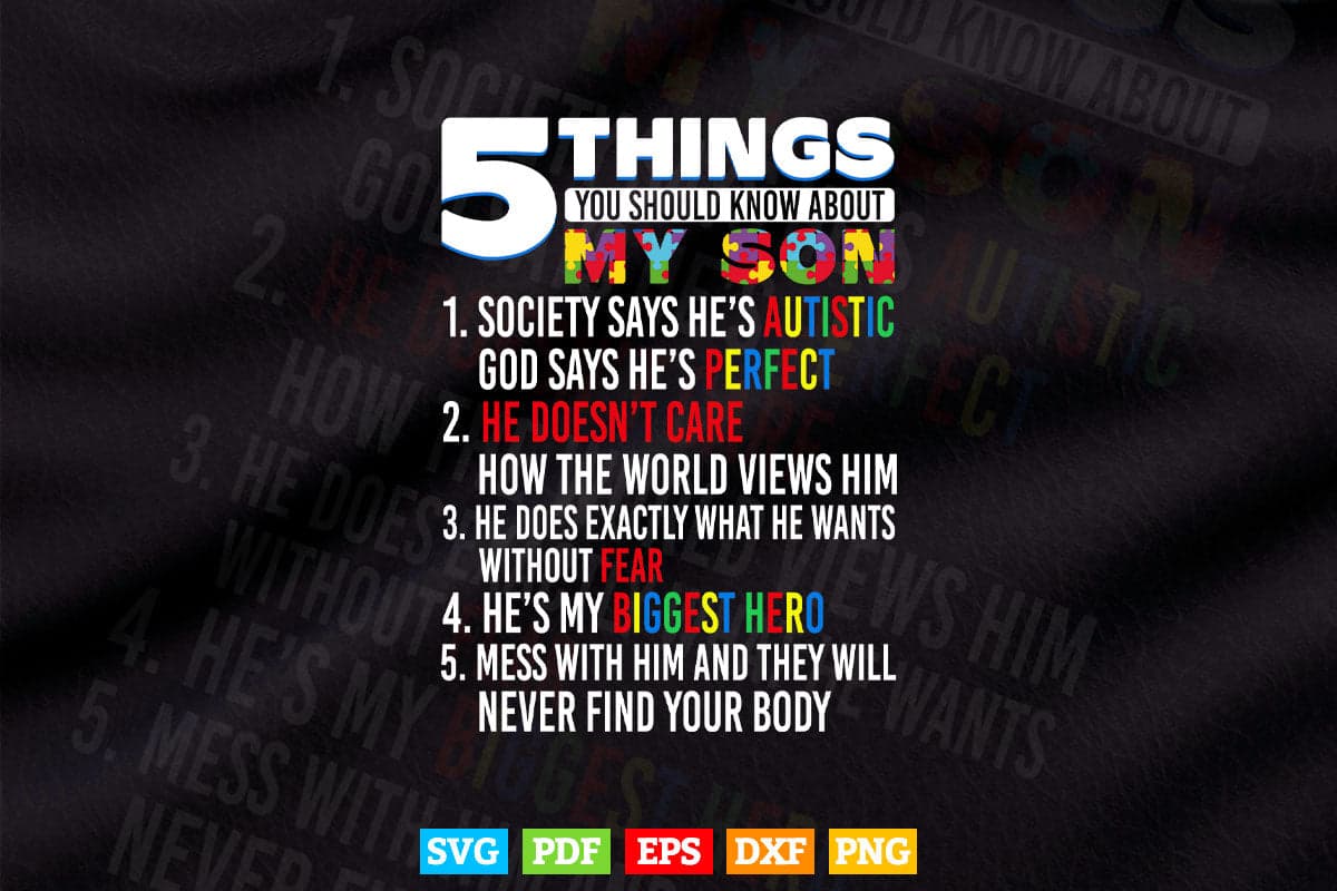 5 Things You Should Know About My Son Autism Awareness Svg T shirt Design