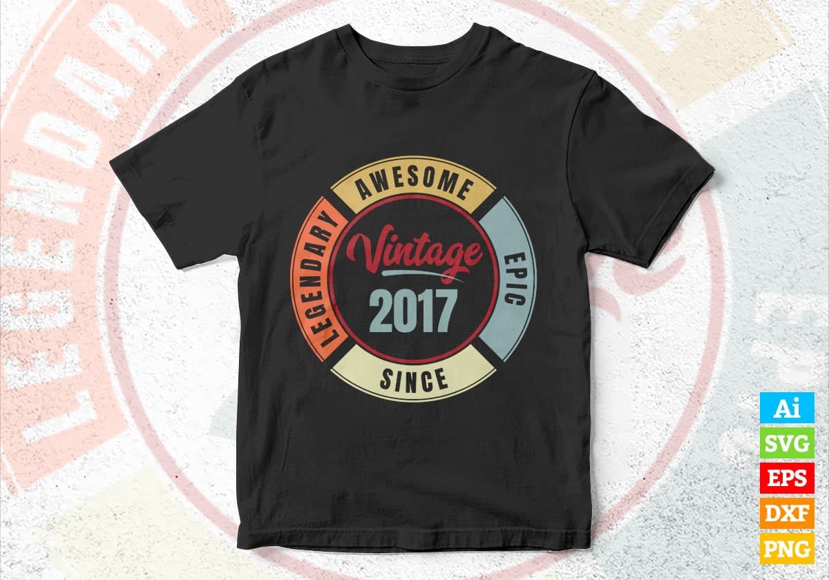 5th Birthday for Legendary Awesome Epic Since 2017 Vintage Editable Vector T-shirt Design in Ai Svg Files
