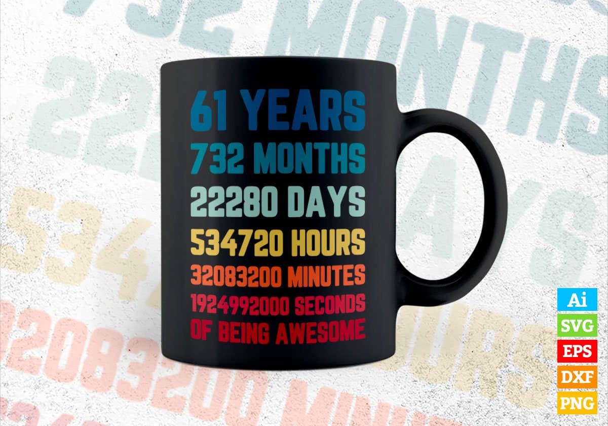 61 Years 732 Months Old Men Vintage Birthday Editable Vector T-shirt Design Svg Files