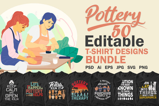 Pottery 50 Editable T-shirt Designs Bundle Part 1