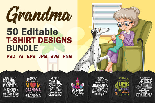 Grandma 50 Editable T-shirt Designs Bundle Part 2