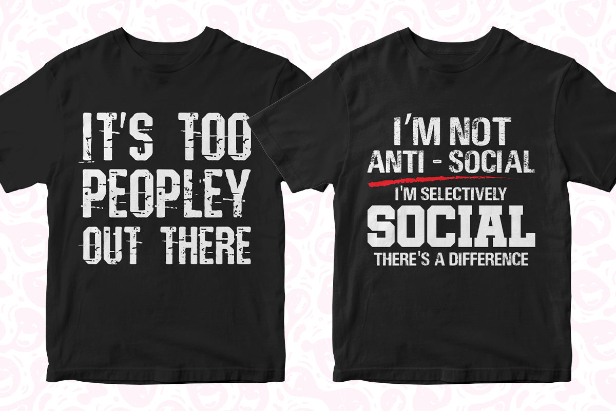 Anti-Social 50 Editable T-shirt Designs Bundle Part 1