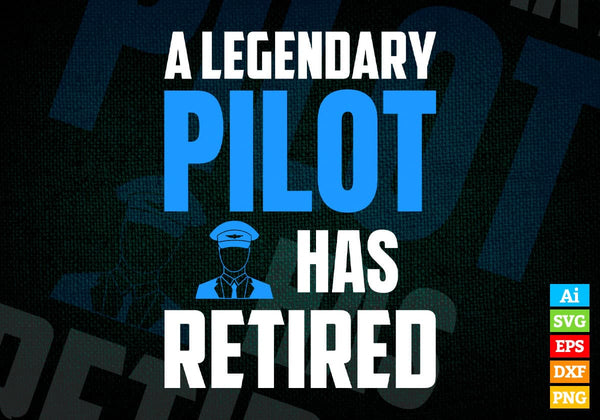 products/a-legendary-pilot-has-retired-editable-vector-t-shirt-designs-png-svg-files-429.jpg