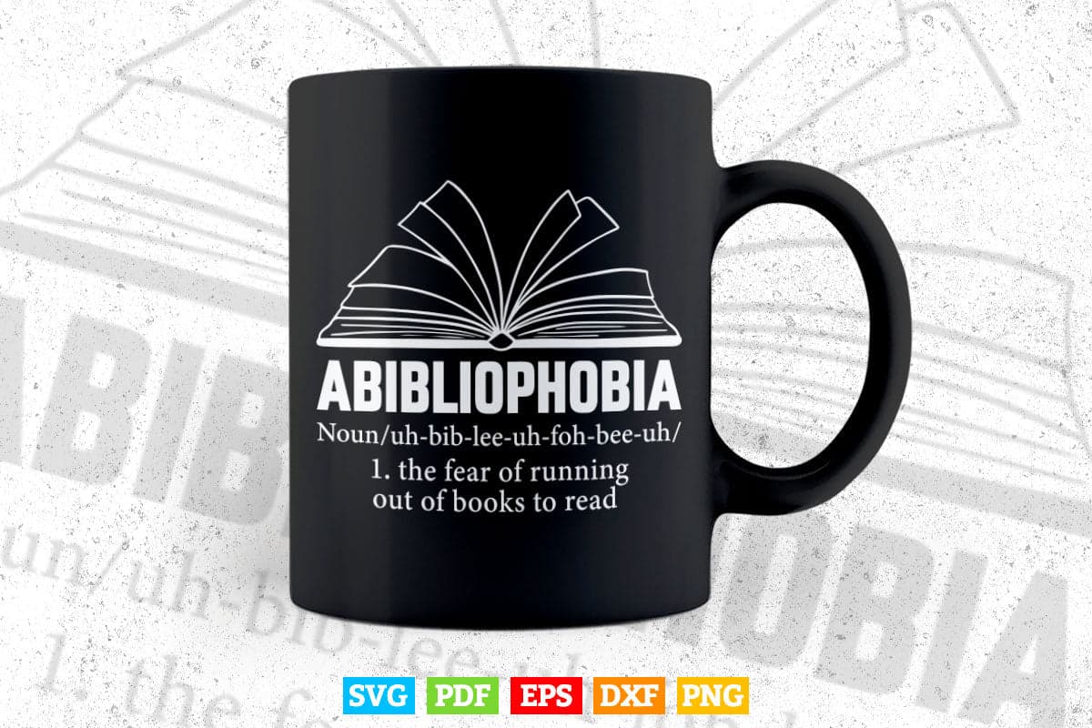 Abibliophobia Funny Reading Bookworm Reader Gift Svg Png Cut Files.