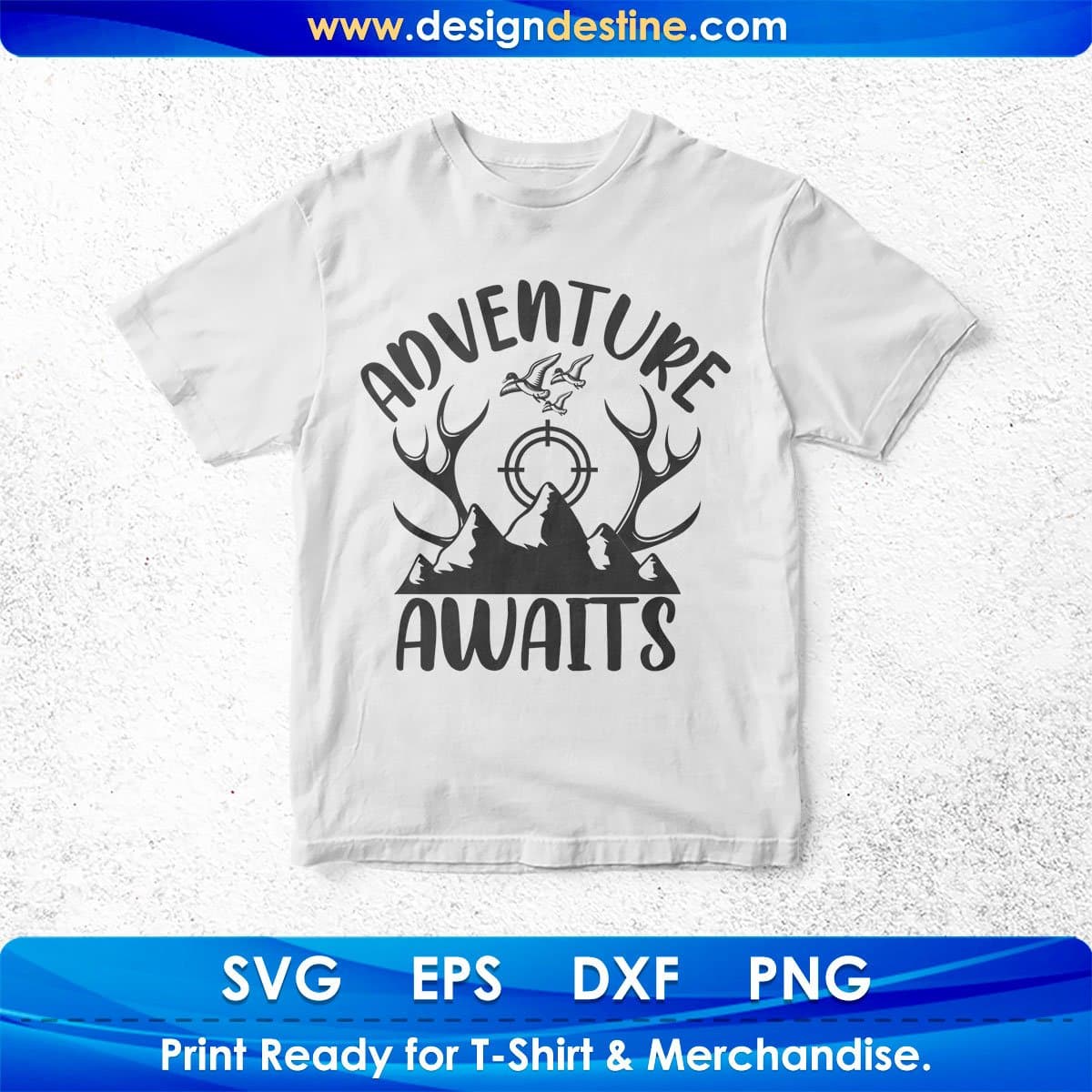 Adventure Awaits Hunting T shirt Design In Svg Png Cutting Printable Files