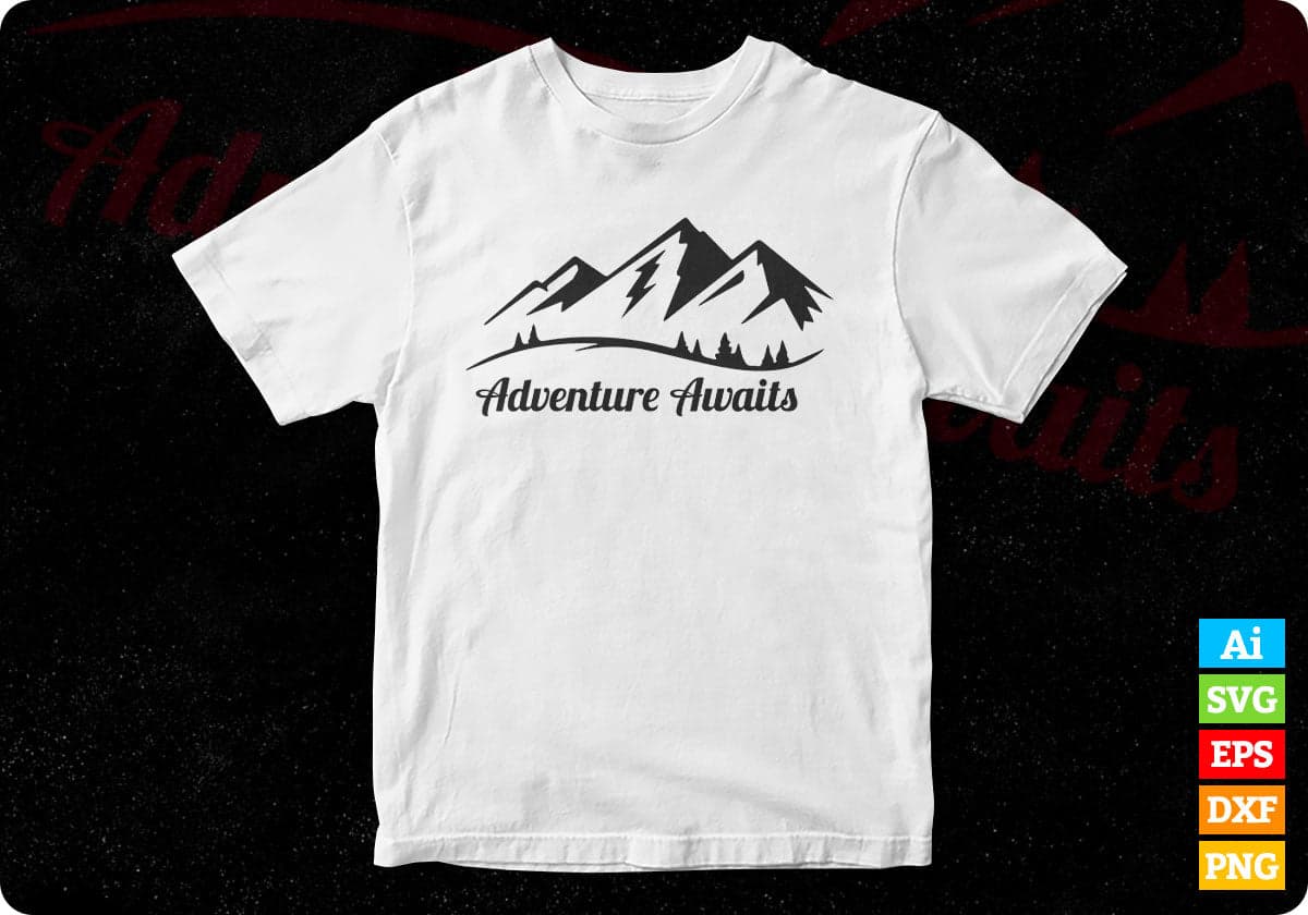 Adventure Awaits Mountain T shirt Design In Ai Svg Printable Files