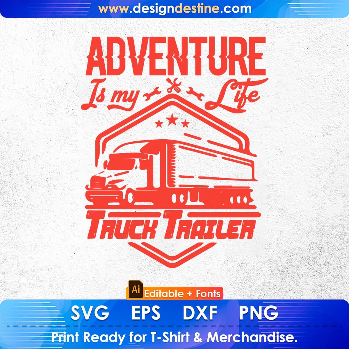 Adventure Is My Life Truck Trailer American Trucker Editable T shirt Design In Ai Svg Files