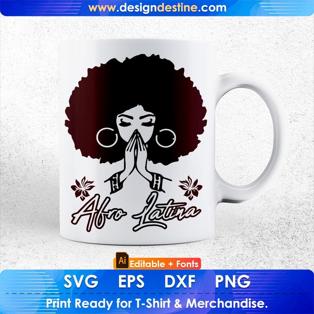 Afro Latina Editable T shirt Design Svg Cutting Printable Files
