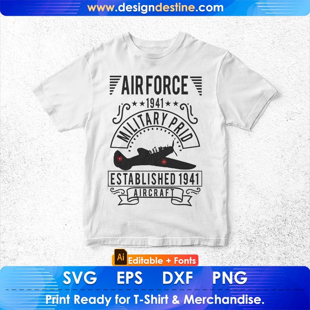 Air Force 1941 Military Pride Established Aircraft Editable T shirt Design Svg Cutting Printable Files