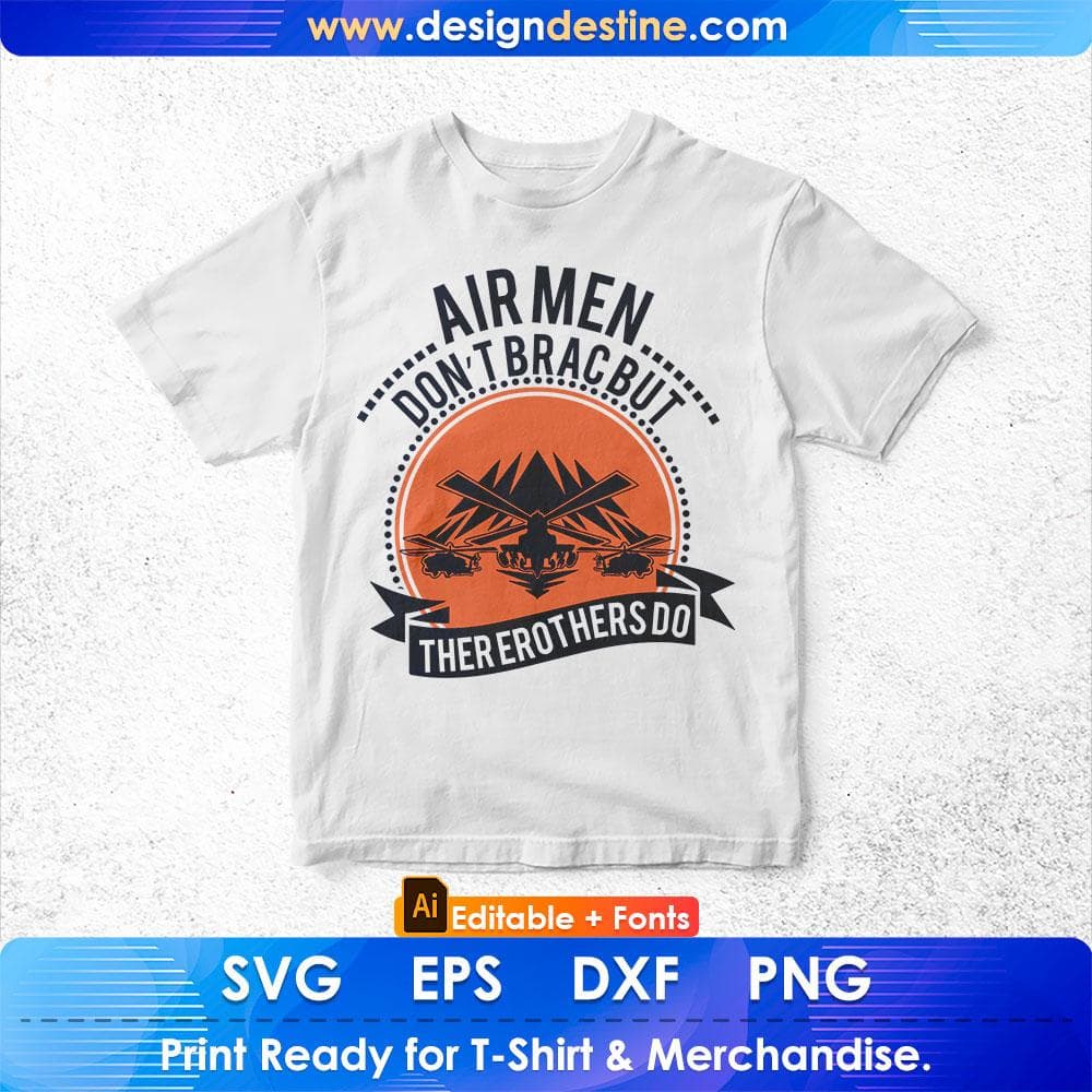 Air Men Don't Brag But Their Brothers Do Air Force Editable T shirt Design Svg Cutting Printable Files