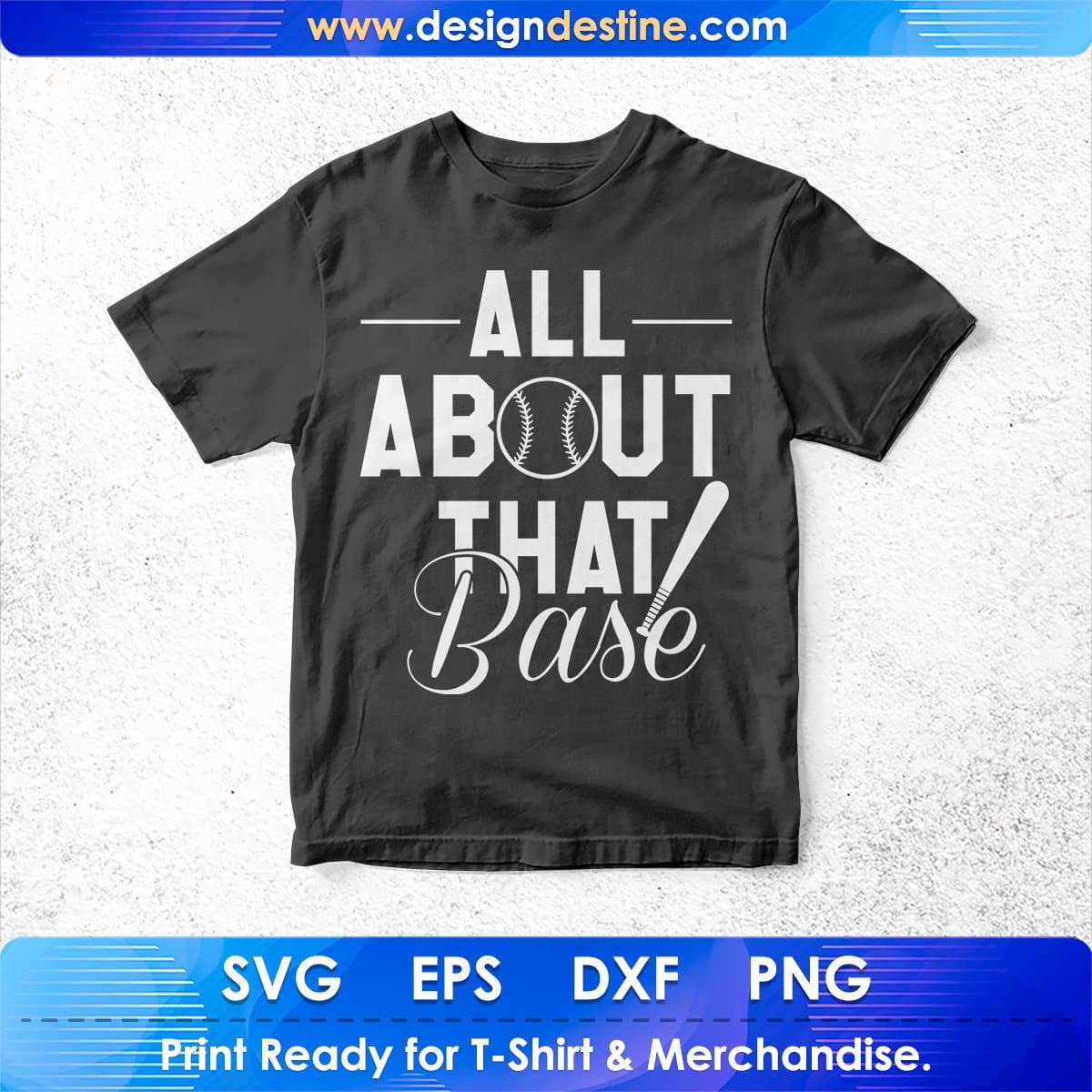 All About That Base T shirt Design In Svg Cutting Printable Files