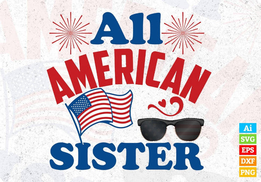 All American Sister 4th Of July T shirt Design In Svg Png Cutting Printable Files