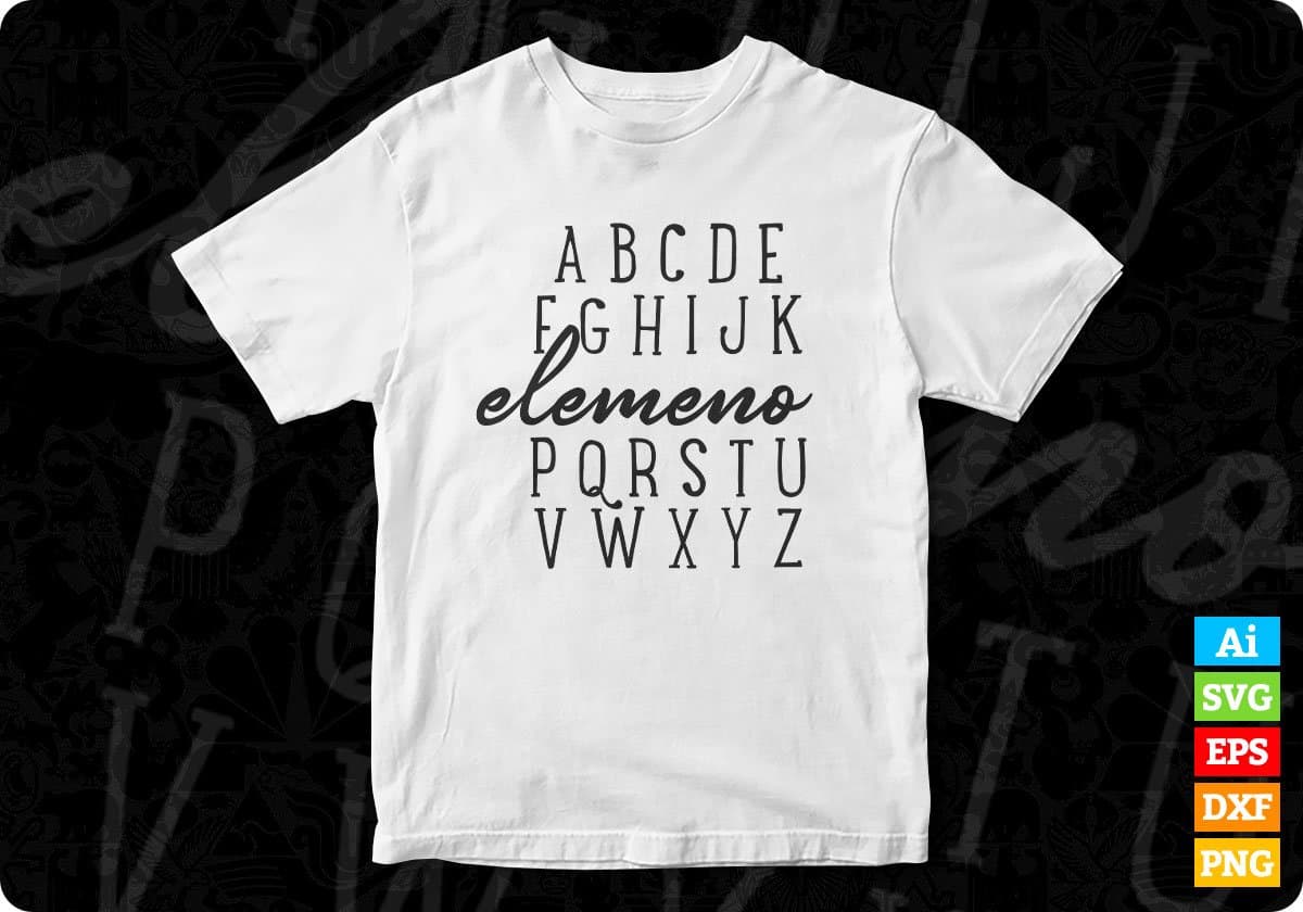 Alphabet Elemeno Teacher Editable T shirt Design In Ai Png Svg Cutting Printable Files