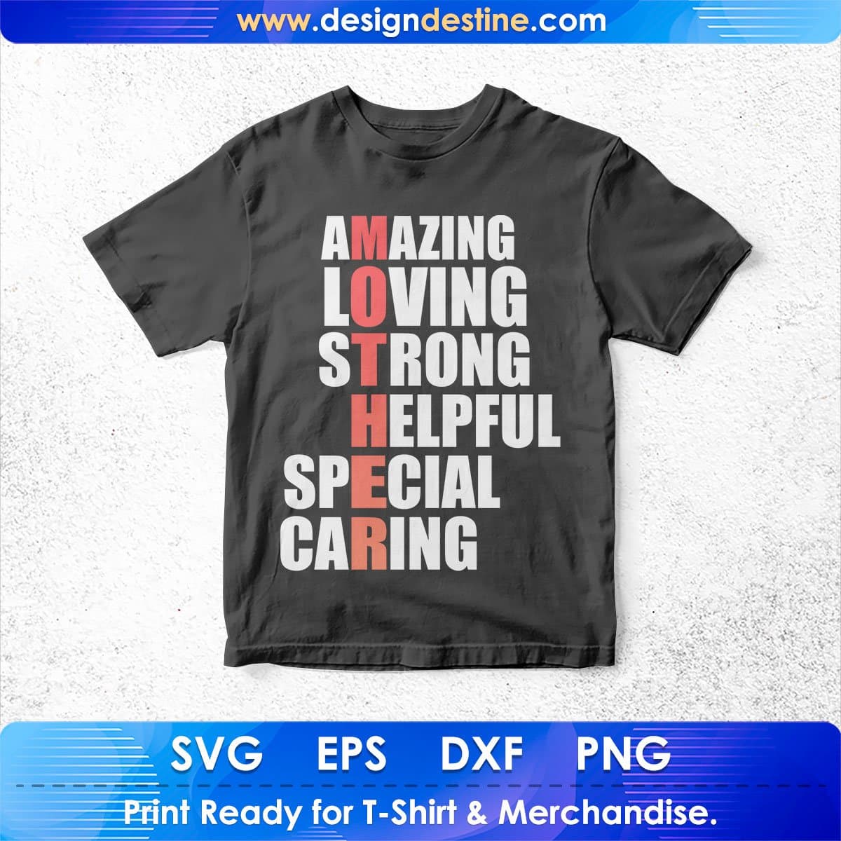 Amazing Loving Strong Helpful Special Caring Mother's Day T shirt Design In Svg Cutting Printable Files