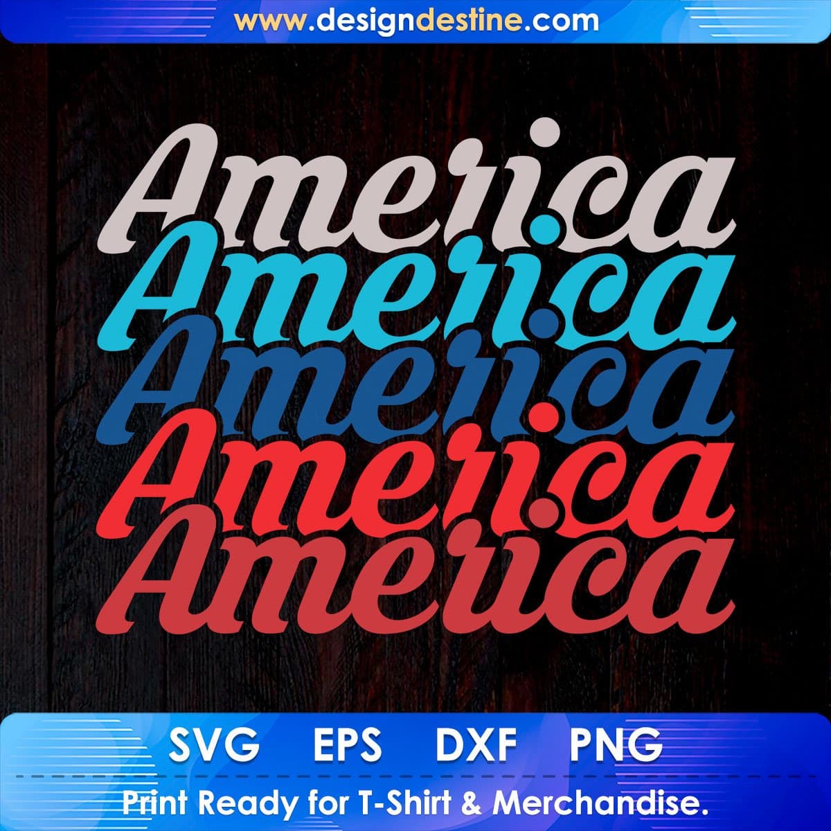 America America America 4th Of July T shirt Design In Svg Png Cutting Printable Files