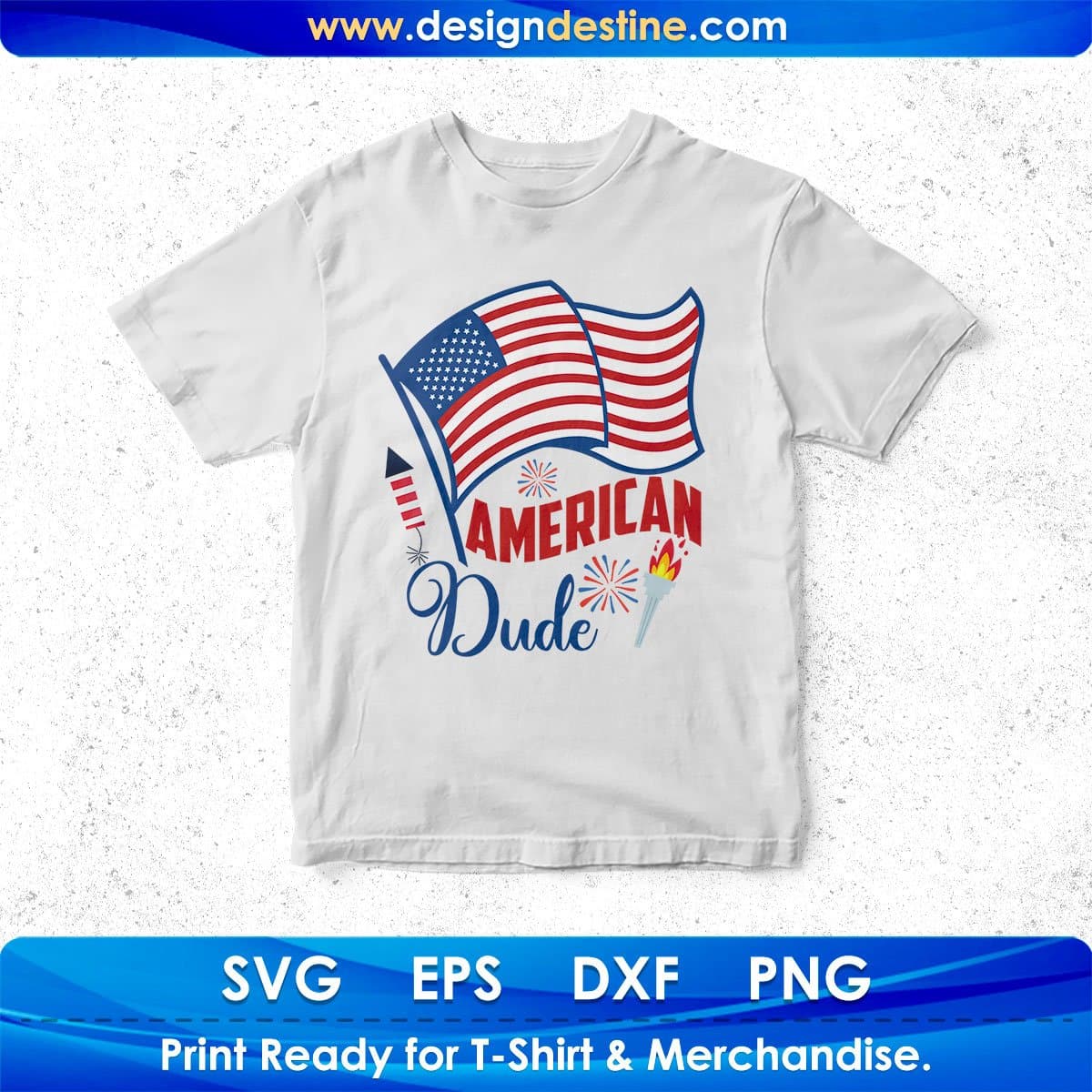 American Dude 4th Of July T shirt Design In Svg Png Cutting Printable Files