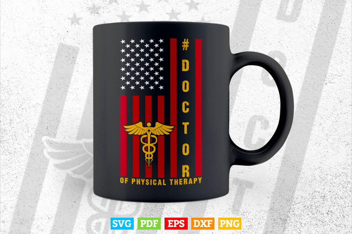 American Flag Doctor of Physical Therapy Svg T shirt Design.