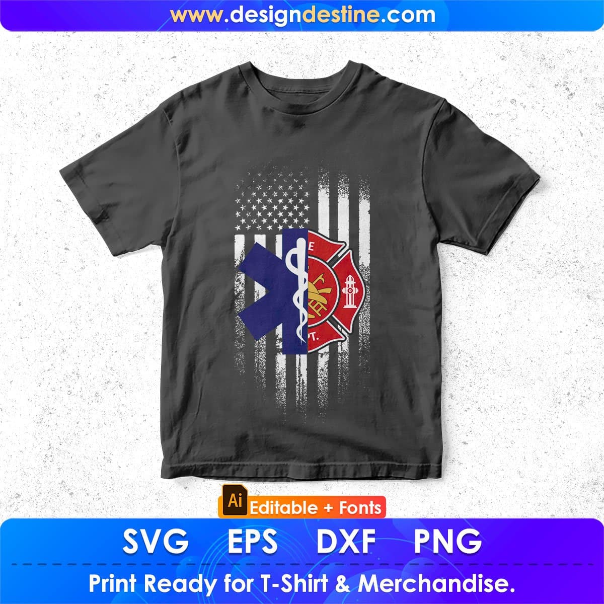 American Flag EMT Firefighter T shirt Design In Ai Png Svg Cutting Printable Files