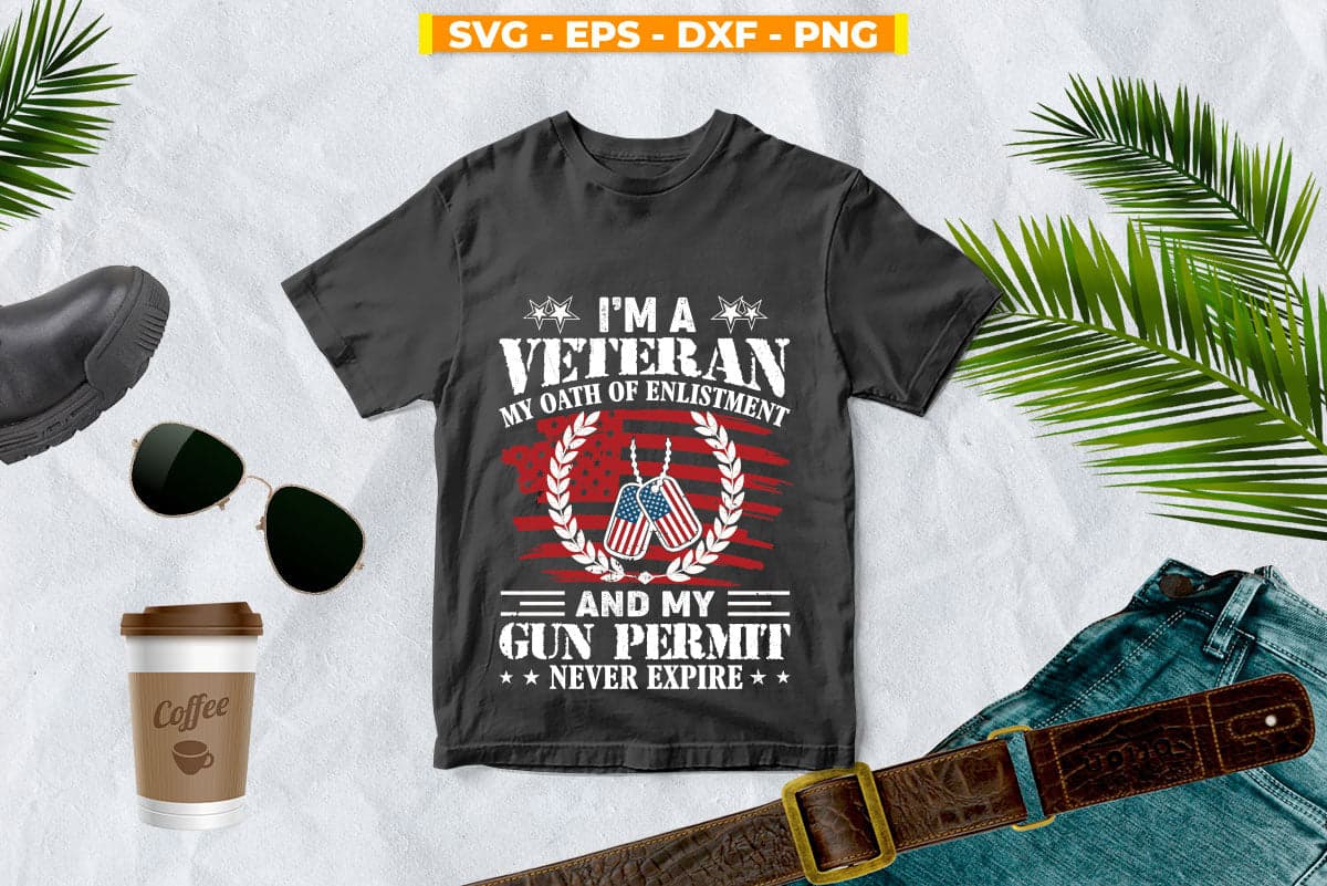 American Flag I am a Veteran My Oath Never Expires I am A Grumpy Veteran Svg Png Cut Files.