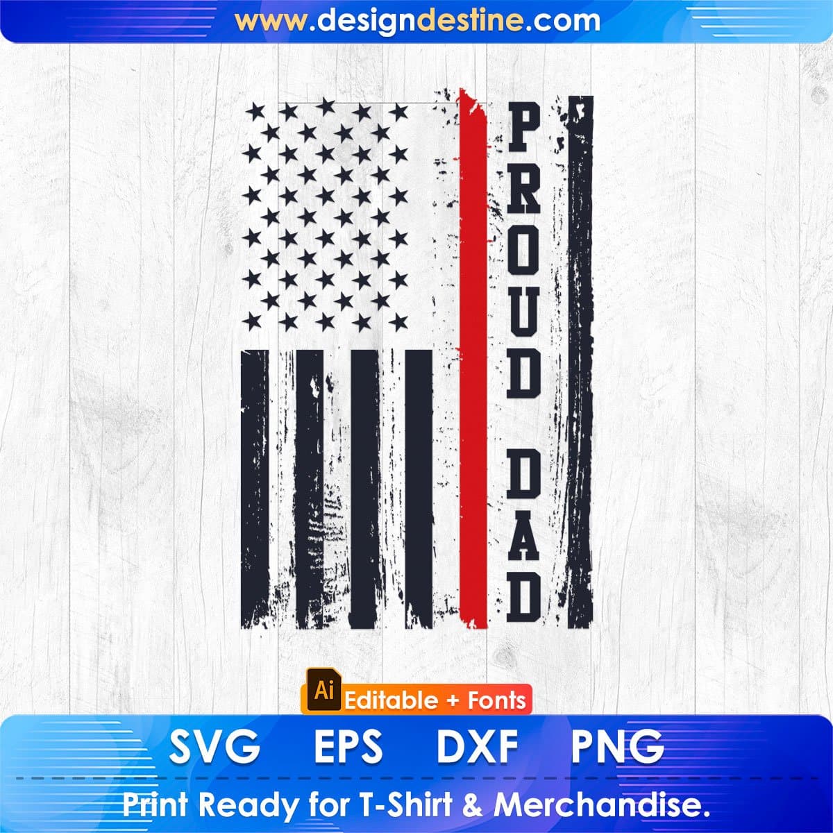 American Flag Proud Dad Firefighter Editable T shirt Design In Ai Png Svg Cutting Printable Files