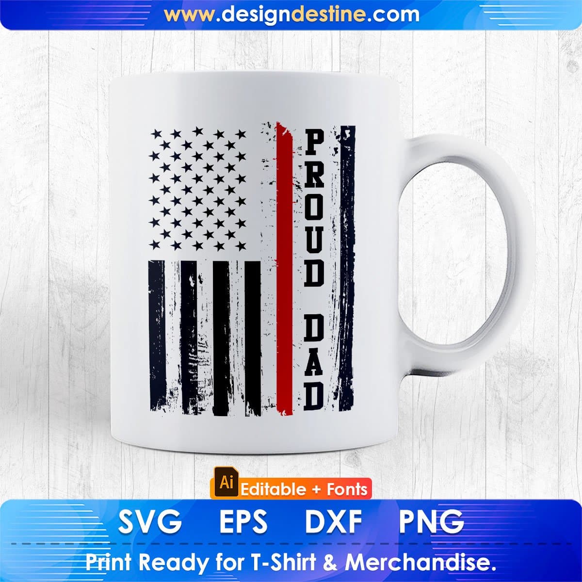 American Flag Proud Dad Firefighter Editable T shirt Design In Ai Png Svg Cutting Printable Files