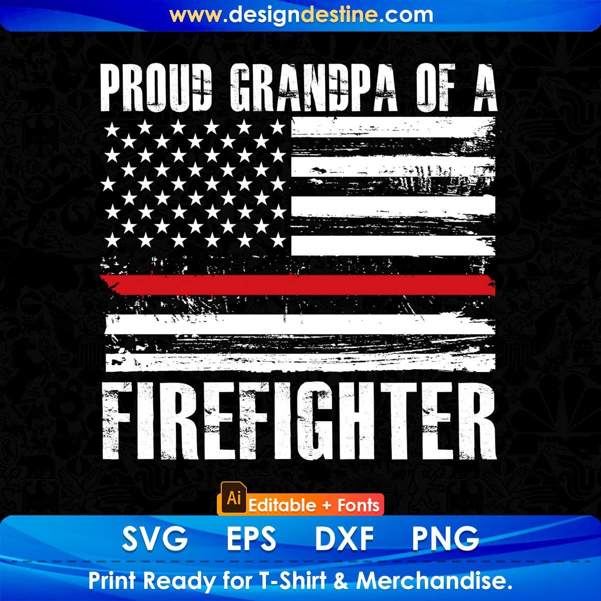 American Flag Proud Grandpa Of A Firefighter T shirt Design In Ai Png Svg Cutting Printable Files