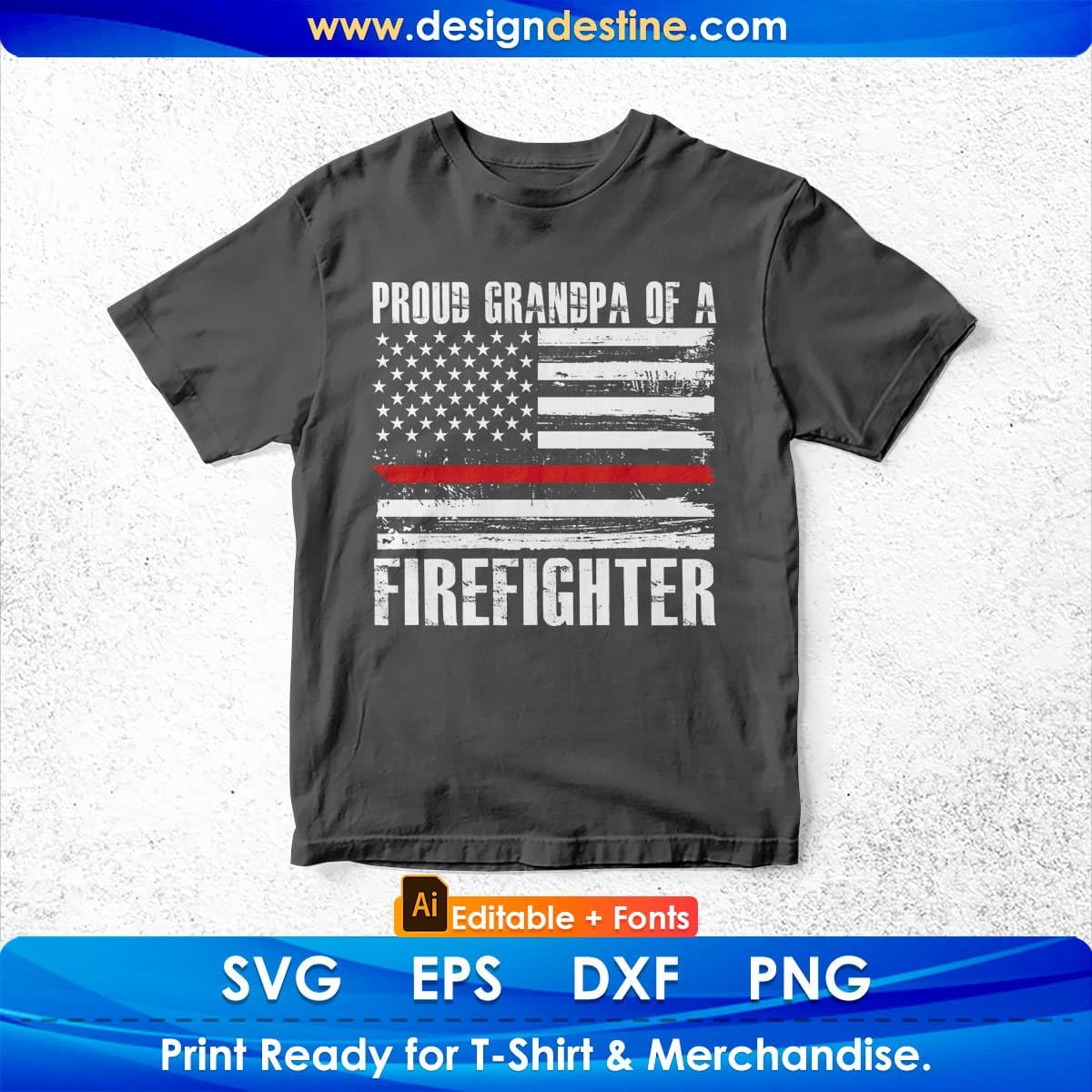 American Flag Proud Grandpa Of A Firefighter T shirt Design In Ai Png Svg Cutting Printable Files