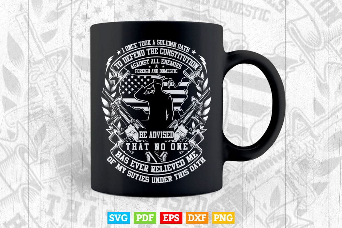 American Oath Defend The Constitution Army Veteran Svg Png Cut Files.