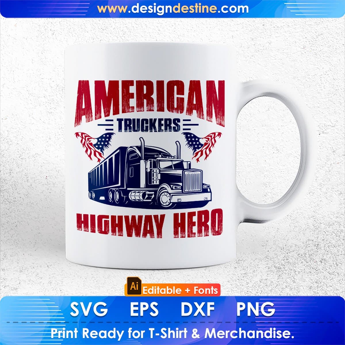 American Truckers Highway Hero Editable T shirt Design In Ai Svg Printable Files
