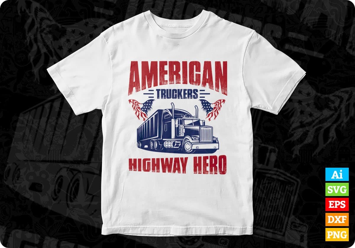 American Truckers Highway Hero Editable T shirt Design In Ai Svg Printable Files