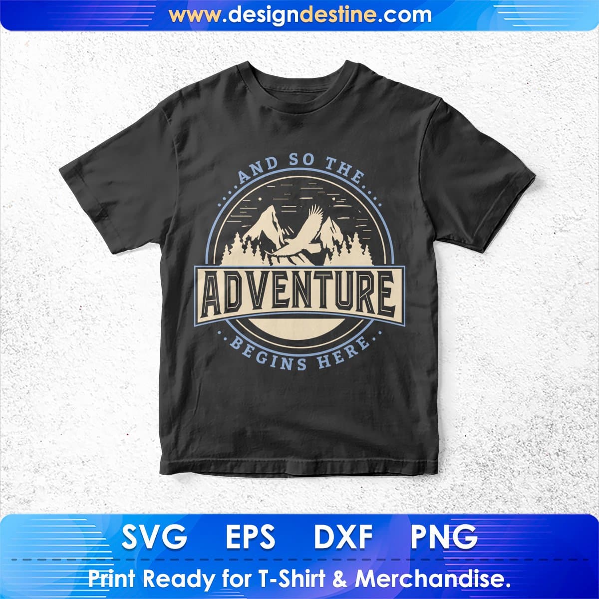 And So The Adventure Begins Here Mountain T shirt Design In Ai Svg Print Ready Files