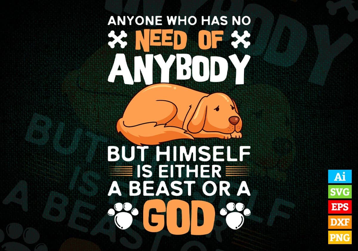 Anybody Who Doesn’t Know What Soap Tastes Like Never Washed A Dog Editable Vector T shirt Design In Svg Png Printable Files