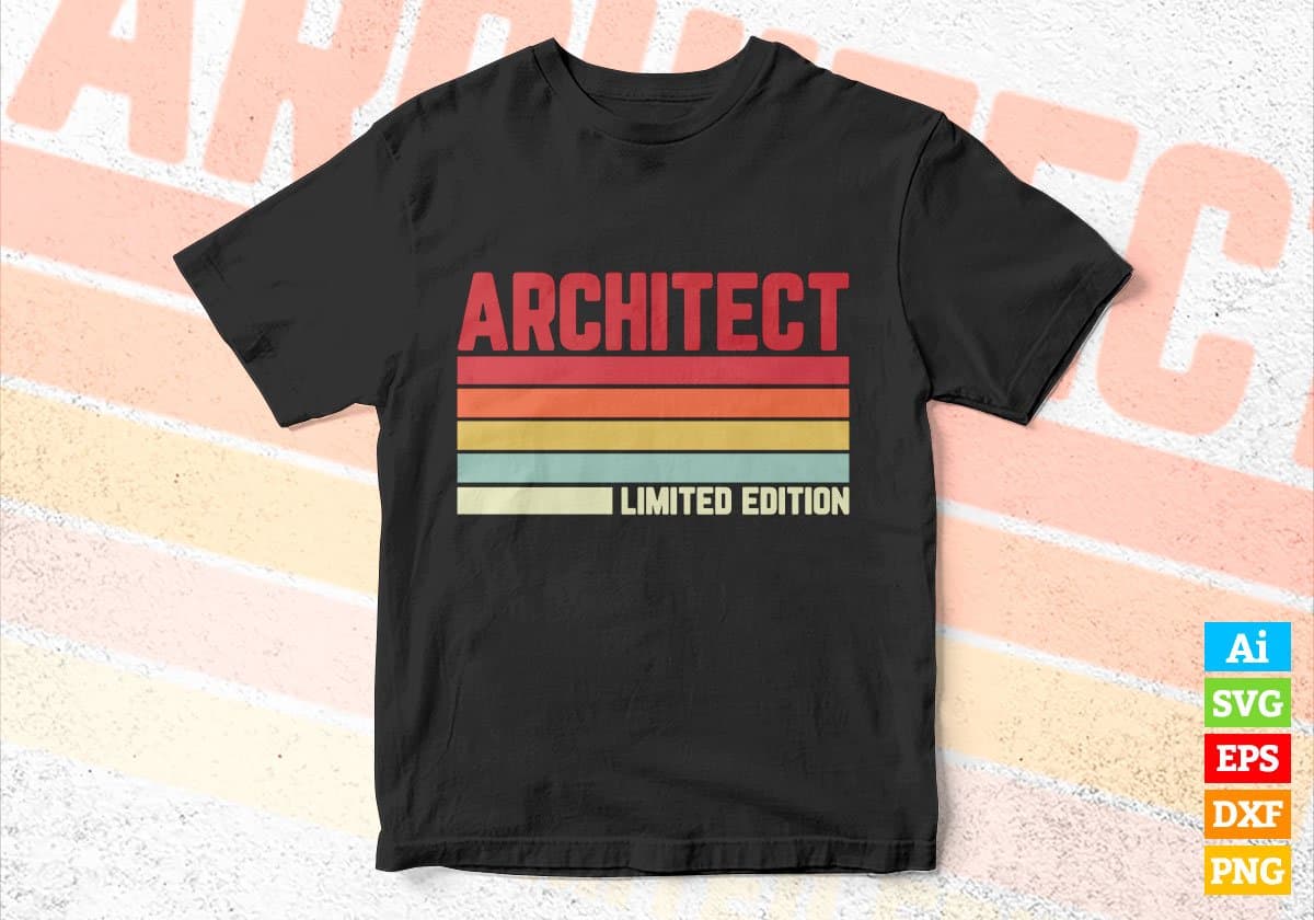 Architect Limited Edition Editable Vector T-shirt Designs Png Svg Files