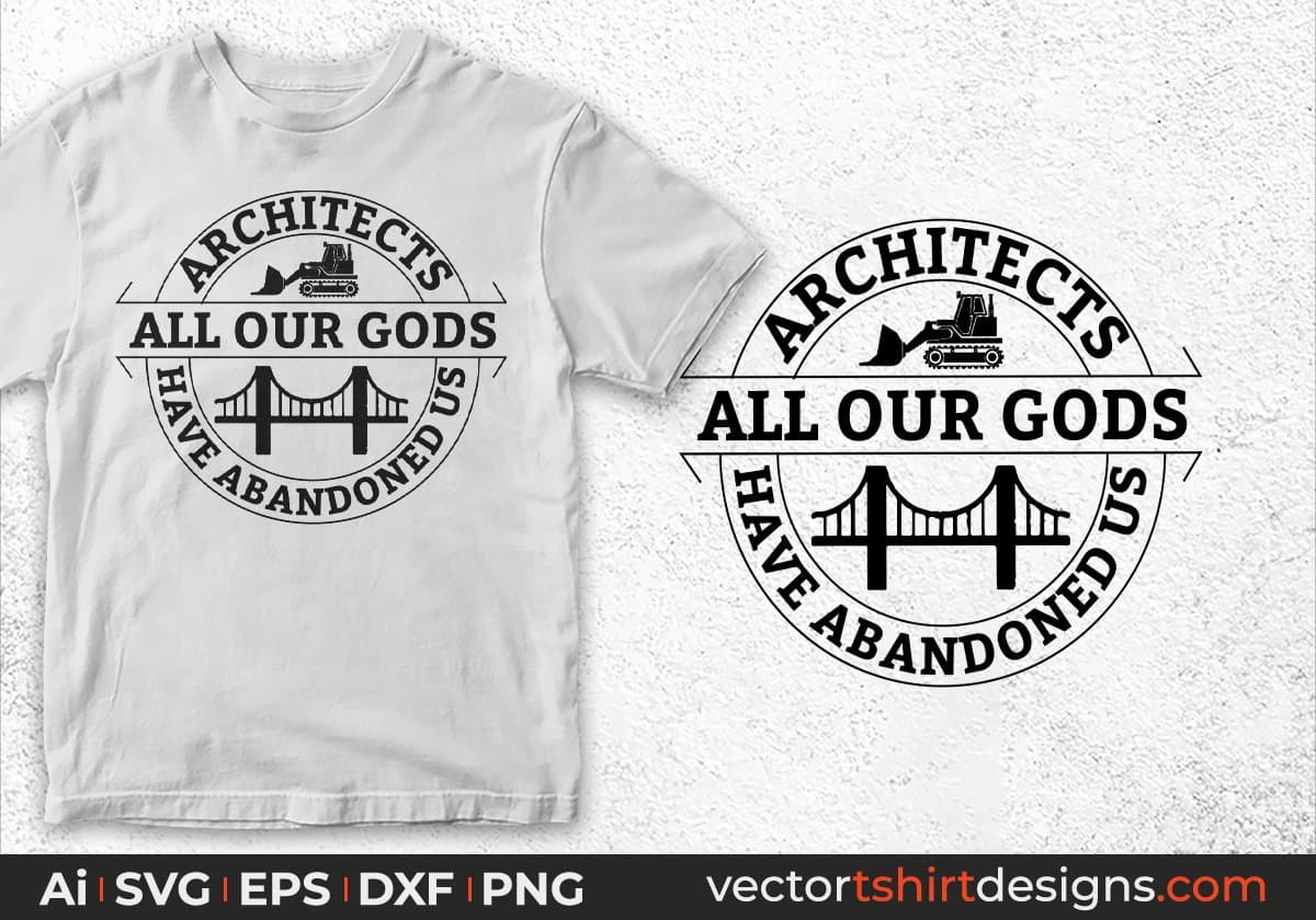 Architects All Our Gods Have Abandoned Us Editable T shirt Design Svg Cutting Printable Files