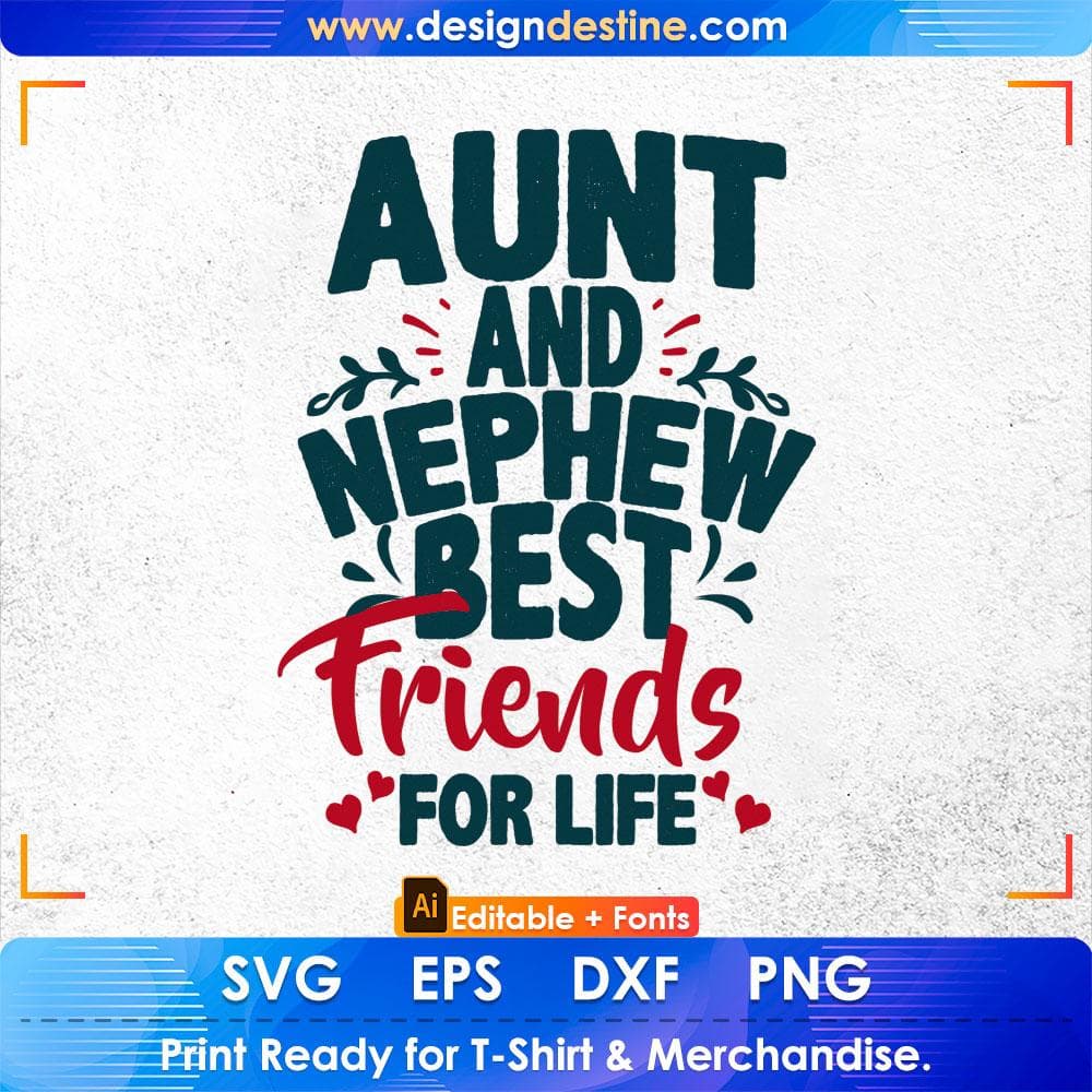 Aunt And Nephew Best Friends For Life Auntie Editable T shirt Design Svg Cutting Printable Files