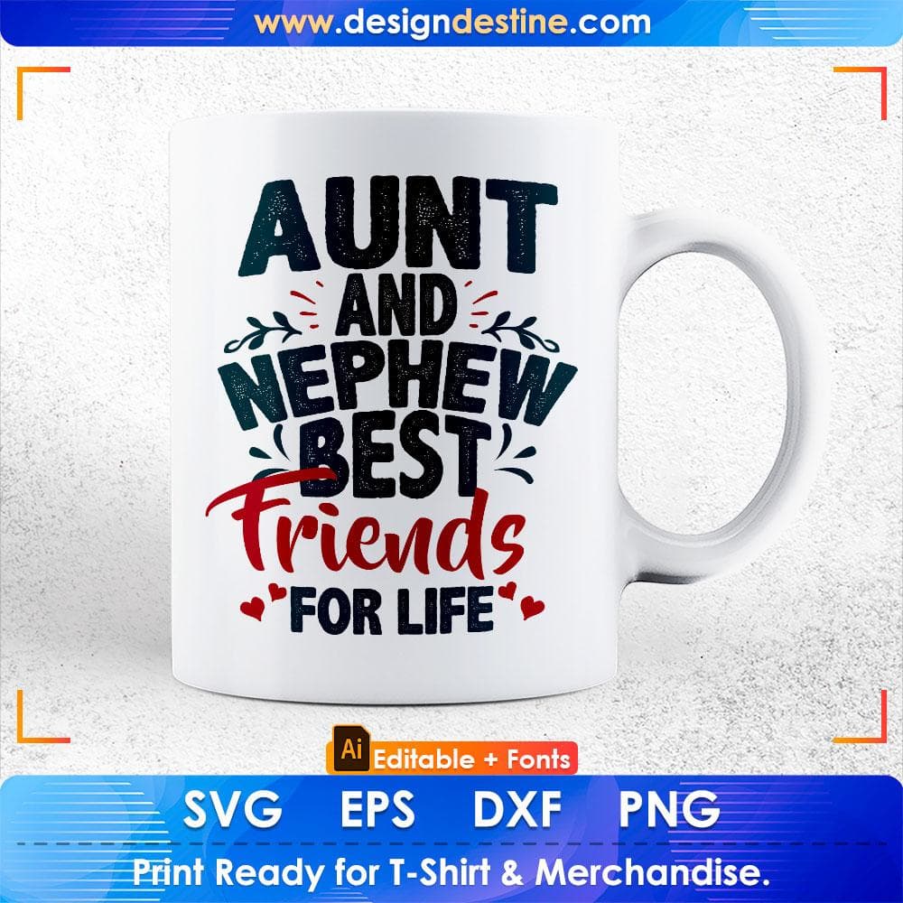 Aunt And Nephew Best Friends For Life Auntie Editable T shirt Design Svg Cutting Printable Files