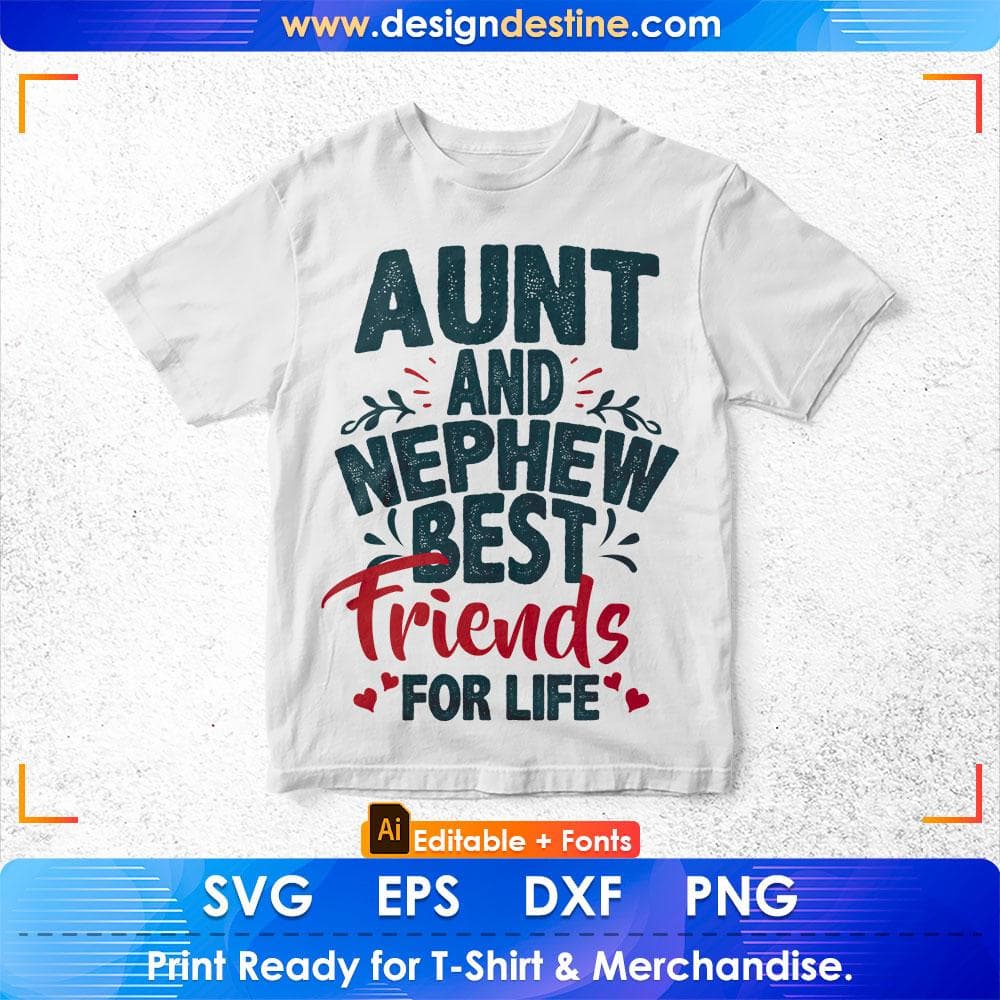 Aunt And Nephew Best Friends For Life Auntie Editable T shirt Design Svg Cutting Printable Files