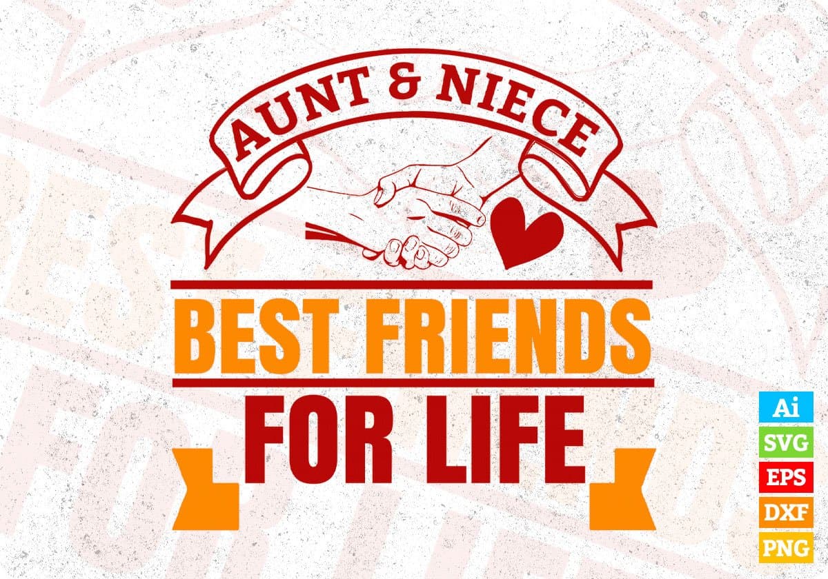 Aunt & Niece Best Friends For Life Auntie T shirt Design Svg Cutting Printable Files
